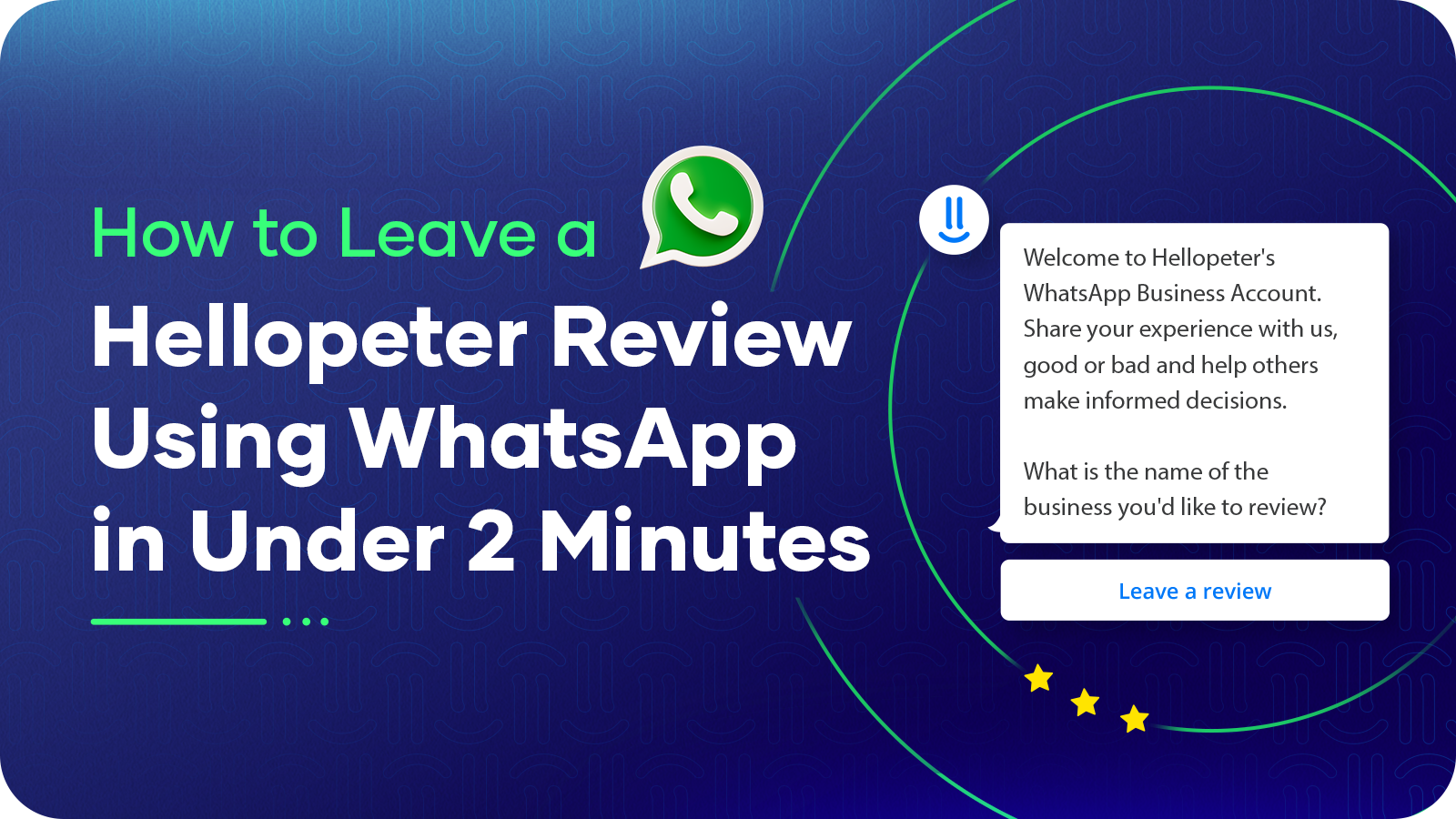 Writing a WhatsApp review in under 2 minutes